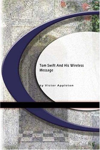 Tapa de Tom Swift And His Wireless Message