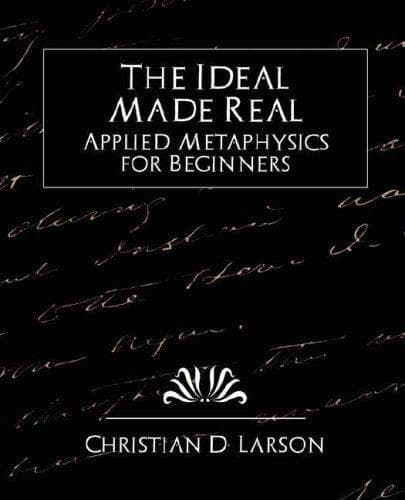 Tapa de The Ideal Made Real  Applied Metaphysics for Beginners