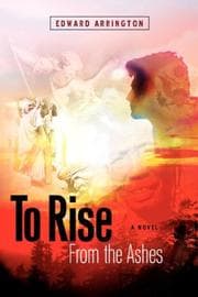 Tapa de To Rise From the Ashes     A Novel