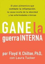 Tapa de Gane la Guerra Interna: El plan alimenticio que combate la imflamacion