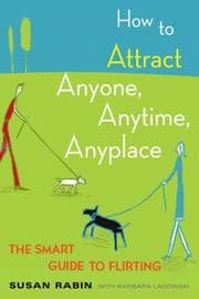 Tapa de How to attract anyone, anytime, anyplace