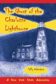 Tapa de The Ghost of the Charlotte Lighthouse