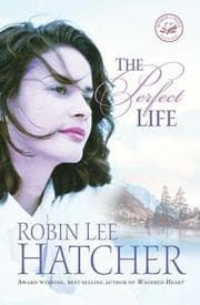 Tapa de The Perfect Life (Women of Faith Fiction #18)