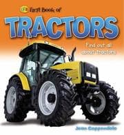 Tapa de Tractors and Farm Vehicles (First Book of...)