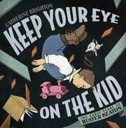 Tapa de Keep Your Eye on the Kid