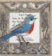 Tapa de How to Paint the Portrait of a Bird