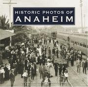 Tapa de Historic Photos of Anaheim (Historic Photos.) (Historic Photos.)