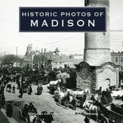 Tapa de Historic Photos of Madison (Historic Photos.)