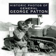 Tapa de Historic Photos of General George Patton (Historic Photos.)