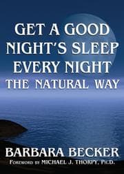 Tapa de Get a Good Night's Sleep Every Night the Natural Way