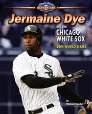 Tapa de Jermaine Dye and the Chicago White Sox