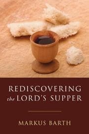 Tapa de Rediscovering the Lord's Supper