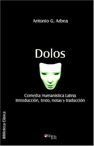 Tapa de Dolos. Comedia Humanistica Latina