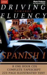 Tapa de Driving Towards Fluency in Spanish I / 8 Multi-Track CDs / Complete Illustrated Text & Tapescript