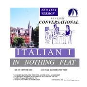 Tapa de Conversational Italian 1 in Nothing Flat Revised/Complete 216 Page Illustrated Text & Audioscript/Answer Keys/6 One Hour Multi-Track Audio CDs