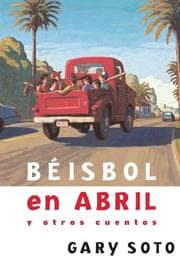 Tapa de Beisbol En Abril Y Otros Cuentos (Baseball in April and Other Stories)