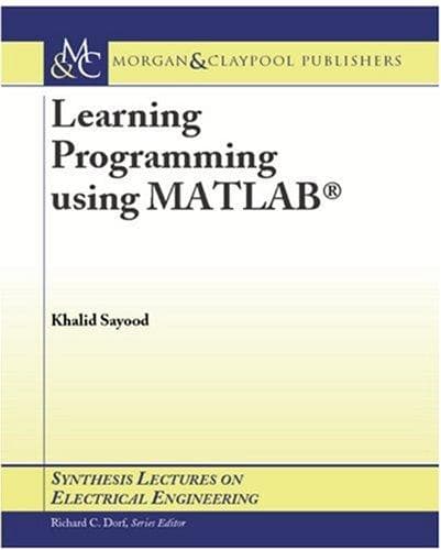 Tapa de Learning Programming using MATLAB (Synthesis Lectures on Electrical Engineering)
