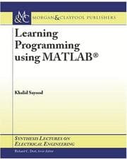 Tapa de Learning Programming using MATLAB (Synthesis Lectures on Electrical Engineering)