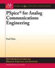 Tapa de PSpice for Analog Communiations Engineering (Synthesis Lectures on Digital Circuits and Systems)