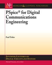 Tapa de PSpice for Digital Communications Engineering (Synthesis Lectures on Digital Circuits and Systems)