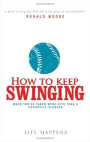 Tapa de How to Keep Swinging When You've Taken More Hits Than a Louisville Slugger