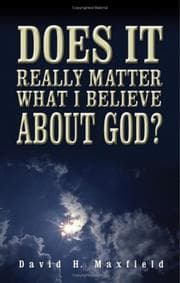 Tapa de Does It Really Matter What I Believe about God?