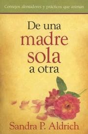 Tapa de De una Madre Sola a Otra/ From One Single Mother to Another