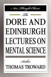 Tapa de The Dore and Edinburgh Lectures on Mental Science