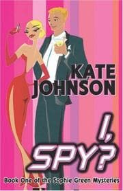 Tapa de I, Spy? (Sophie Green Mysteries)
