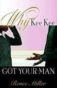 Tapa de Why Kee Kee Got Your Man