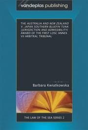 Tapa de THE AUSTRALIA AND NEW ZEALAND V. JAPAN SOUTHERN BLUEFIN TUNA (JURISDICTION AND ADMISSIBILITY) Award of the First Losc Annex VII Arbitral Tribunal (The Law of the Sea Series)