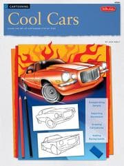 Tapa de Cool Cars / Cartooning: Learn the Art of Cartooning, Step by Step (How to Draw and Paint Series: Cartooning)