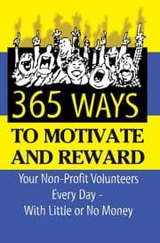 Tapa de 365 Ways to Motivate and Reward Your Nonprofit Volunteers Every Day