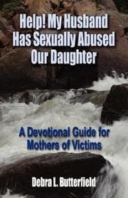 Tapa de Help! My Husband Has Sexually Abused Our Daughter