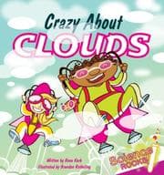 Tapa de Crazy About Clouds (Science Rocks) (Science Rocks)
