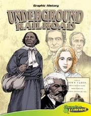 Tapa de Underground Railroad (Graphic History) (Graphic History)