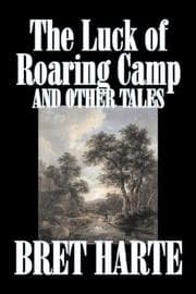 Tapa de The Luck of Roaring Camp and Other Tales
