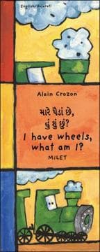 Tapa de I Have Wheels, What Am I? (English-Gujarati) (Who Am I? What Am I? series)