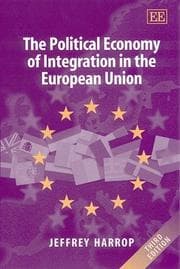 Tapa de The Political Economy of Integration in the European Union (Edward Elgar Monographs)