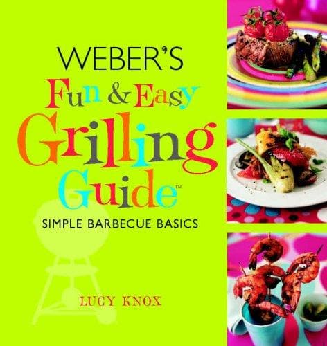 Tapa de Weber's Fun and Easy Grilling Guide
