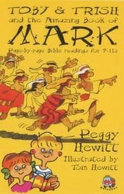 Tapa de Toby and Trish and the Amazing Book of Mark (Page-by-page Bible Readings for 7-11s)
