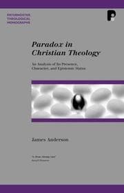 Tapa de Paradox in Christian Theology (Paternoster Theological Monographs) (Paternoster Theological Monographs) (Paternoster Theological Monographs)