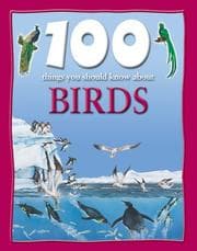 Tapa de 100 Things About Birds (100 Things You Should Know Abt)