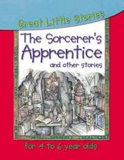 Tapa de The Sorcerer's Apprentice and Others (Great Little Stories for 7 to 9 Year Olds)