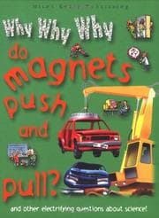 Tapa de Why Why Why Do Magnets Push and Pull? (Why Why Why? Q and A Encyclopedia)
