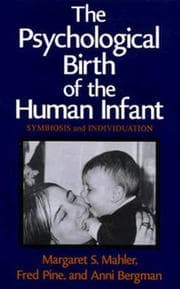 Tapa de The psychological birth of the human infant