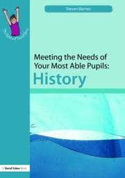 Tapa de Meeting the Needs of Your Most Able Pupils in History (The Gifted and Talented Series)