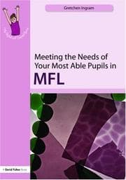 Tapa de Meeting the Needs of Your Most Able Pupils in MFL (The Gifted and Talented Series)