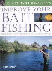 Tapa de Improve Your Bait Fishing