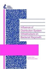 Tapa de Influence Of Distribution System Infrastructure On Bacterial Regrowth (AwwaRF Report)